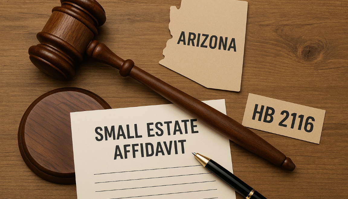 New Small Estate Affidavit Limits with Arizona HB 2116 - Gottlieb Law