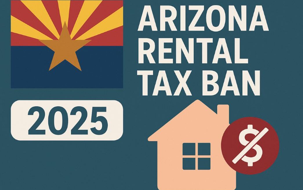 Arizona Rental Tax Ban 2025 - What Landlords and Tenants Need to Know - Gottlieb Law - Arizona Real Estate Lawyers