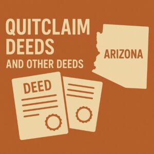 Quitclaim Deeds and Other Deeds in Arizona - Gottlieb Law