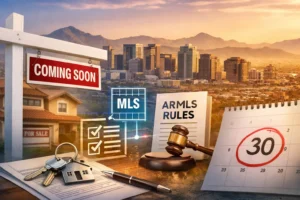 Phoenix MLS Coming Soon Rules in 2026 - Gottlieb Law