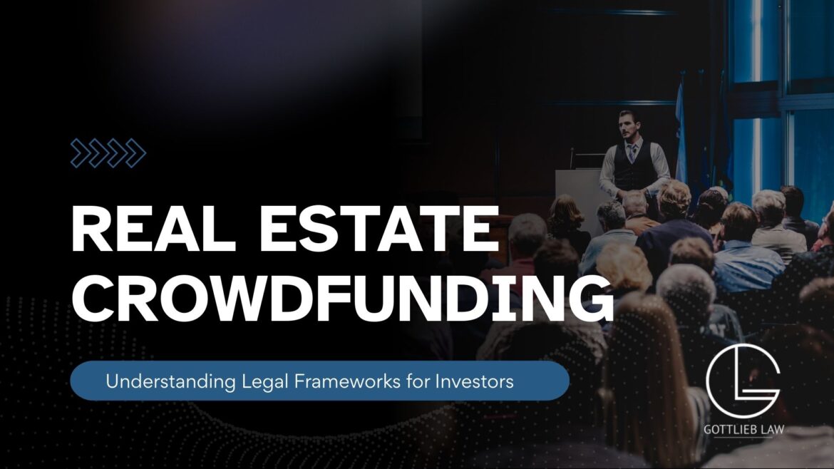 Real Estate Crowdfunding in Arizona Legal Frameworks for Investors - Gottlieb Law