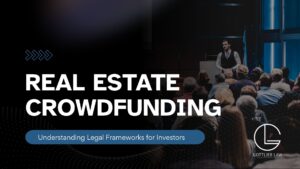Real Estate Crowdfunding in Arizona Legal Frameworks for Investors - Gottlieb Law