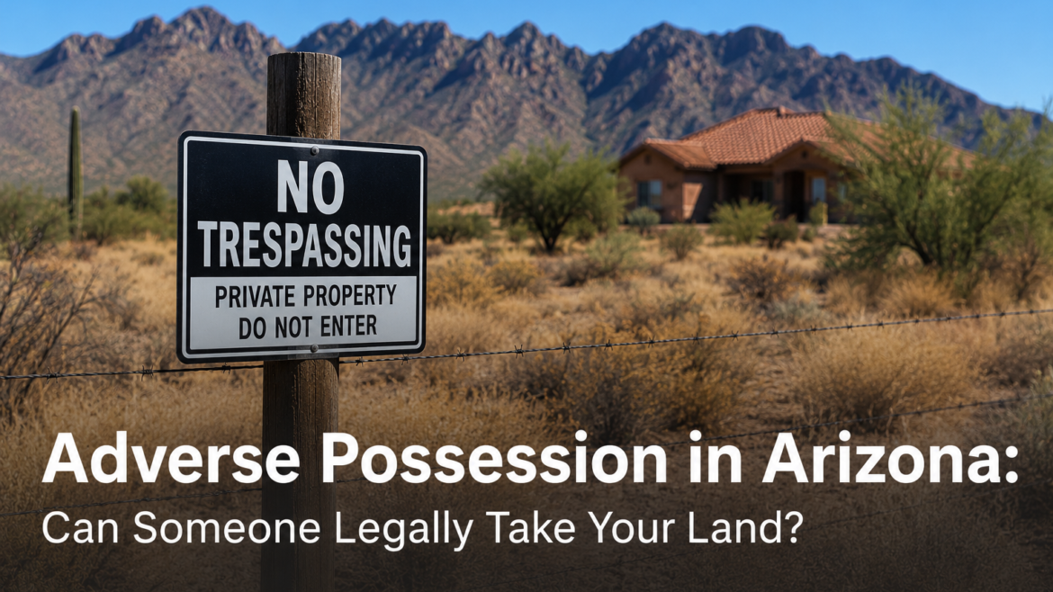Adverse Possession in Arizona - Gottlieb Law